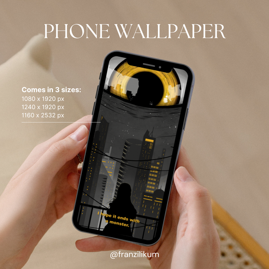 I hope it ends with a monster | Phone & Desktop Wallpaper