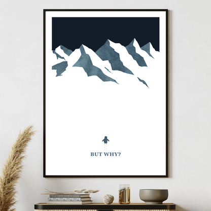 But why? Nihilistic Penguin | Art Print