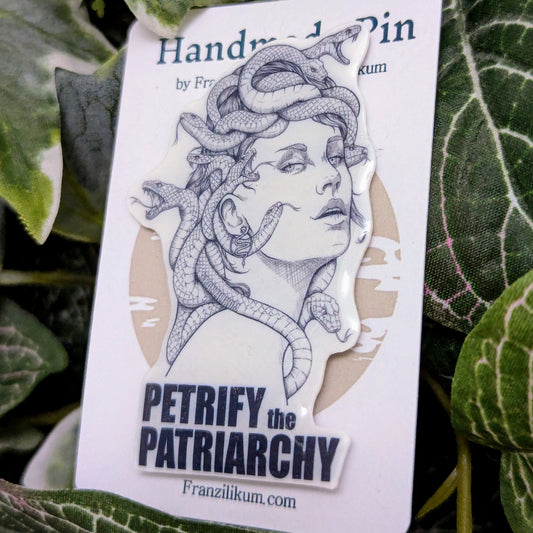 Medusa - Petrify the Patriarchy | Pin