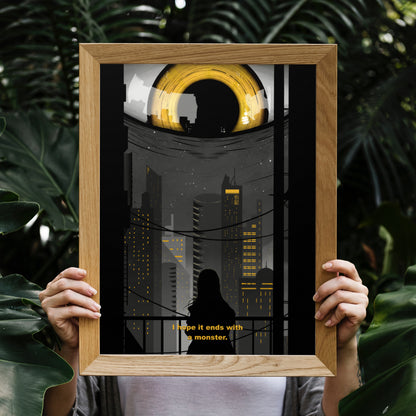 I hope it ends with a monster | Kunstdruck