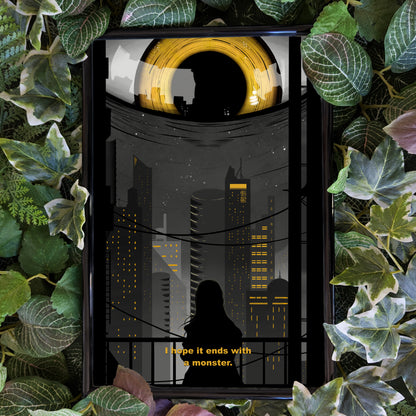 I hope it ends with a monster | Kunstdruck